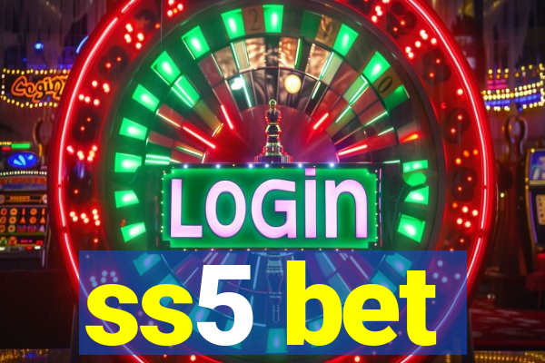 ss5 bet